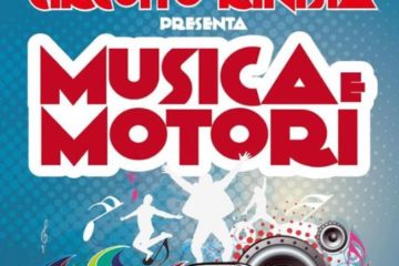 Giovedì 22 agosto “Musica e Motori” al circuito di kinisia